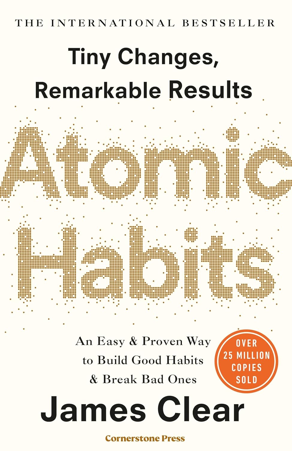 Atomic Habits: Tiny Changes, Remarkable Results